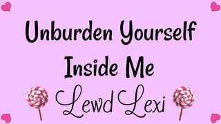 Unburden Yourself Inside Me Audio Mp3