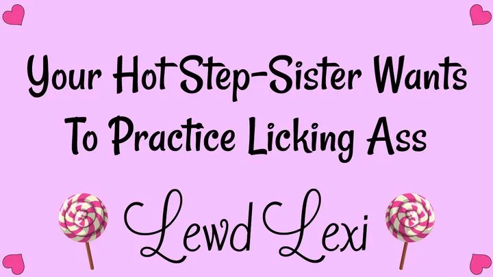 Your Hot Step-Sister Wants To Practice Licking Ass Audio Mp3