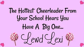 The Hottest Cheerleader From Your School Heard You Have a Big One Audio Mp3