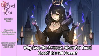 Why Save The Princess, When You Could Breed The Evil Queen? Audio Mp3