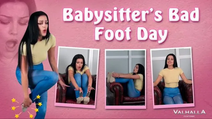 Babysitter's Bad Foot Day