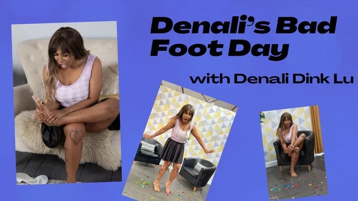 Denali's Bad Foot Day