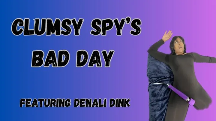 Clumsy Spy's Bad Day