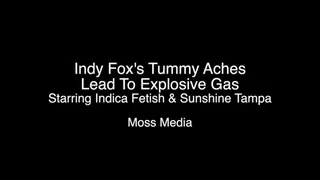 Indy Fox's tummy aches lead to explosive gas ft Indica Fetish and Sunshine Tampa