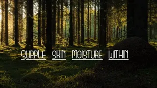 Supple Skin Moisture Within