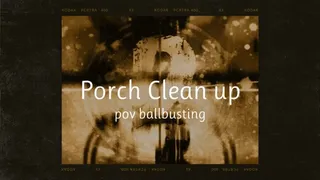 Porch clean-up