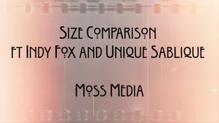 Size comparison ft Indy Fox Ft Unique Sablique
