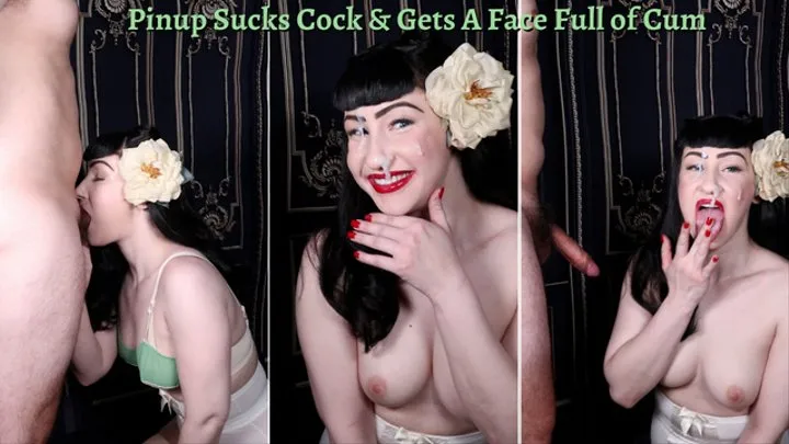 Pinup Sucks Cock & Gets a Face Full of Cum