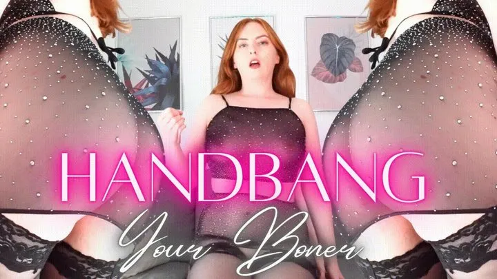 Handbang Your Boner