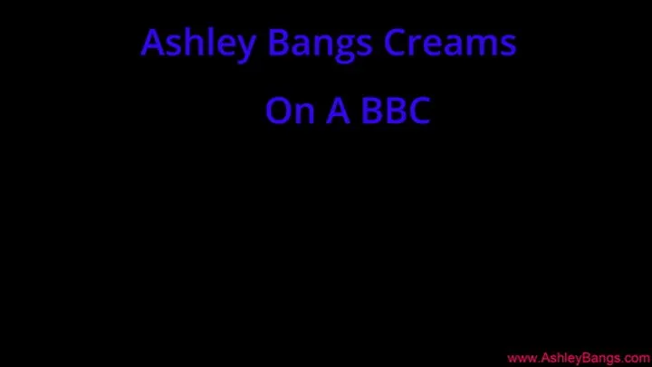 Ashley Bangs creams on a thick BBC