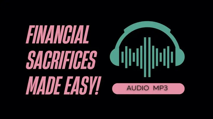 Financial Sacrifices Made Easy