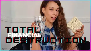 TOTAL Financial Destruction