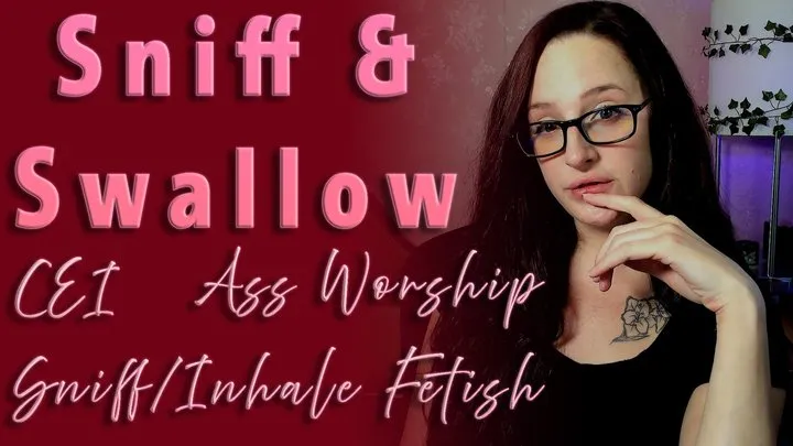 Sniff & Swallow