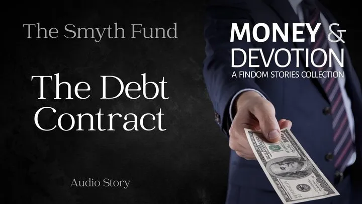 The Debt Contract (Money & Devotion FinDom Stories Collection)