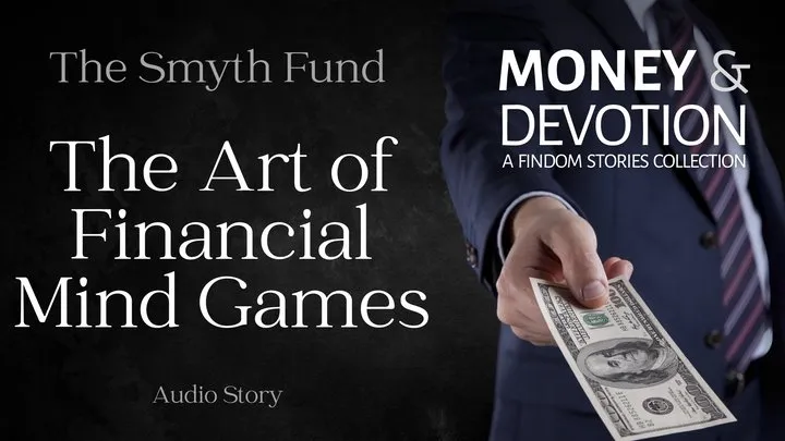 The Art of Financial Mind Games (Money & Devotion FinDom Stories Collection)