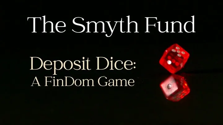 Deposit Dice: A FinDom Game