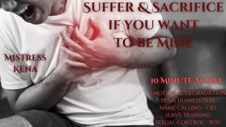 Suffer & Sacrifice if you Want to Be Mine (10 Minutes)