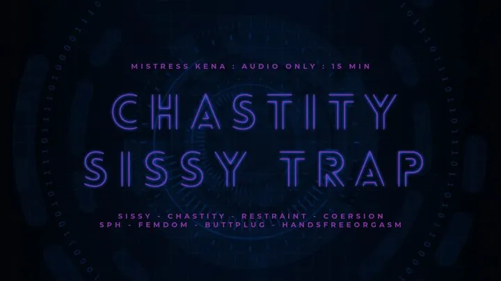 Chastity Sissy Trap (15 Min Audio)