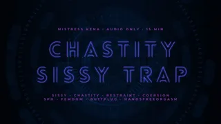 Chastity Sissy Trap (15 Min Audio)