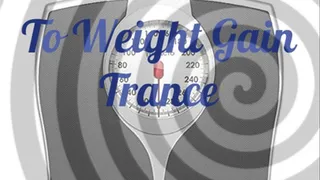 Intro to Weight Gain Mesmerization