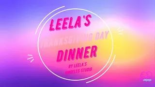 Leela&#039;s Thanksgiving Day Dinner