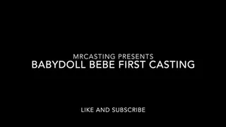 Babdydoll Bebe's First casting