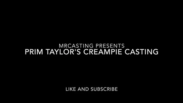 Prim Taylor's Creampie casting