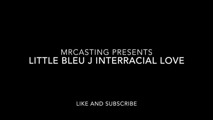 LITTLE BLEU J INTERRACIAL LOVE