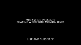 Sharing a bed with Monica Keyes