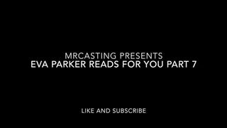 Eva Parker reads for you part 7