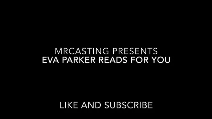 Eva Parker reads for you