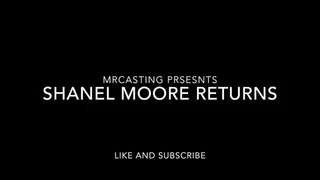 Shanel Moore's second casting