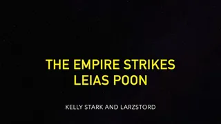 The Empire Strikes Leias Poon
