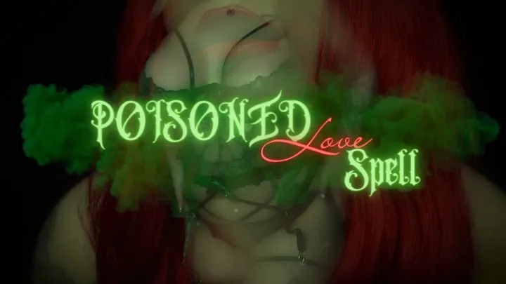 Poisoned Love Spell Mesmerize