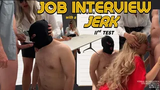 JOB INTERVIEW WITH A JERK 2