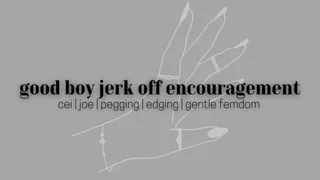 good boy jerk off encouragement