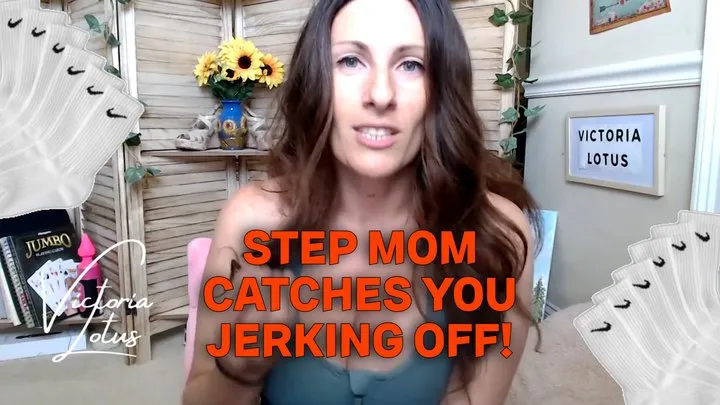 8 Step Mom Catches You Jerking Off in Your Sock