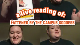 Fattened By The Campus Goddess: A Reading