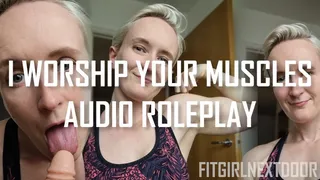 I Worship Your Muscles [Audio Roleplay]