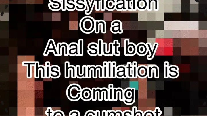 sissyfication on a slutboy he needs anal training and cbt