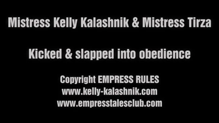 Kicked & slapped into obedience