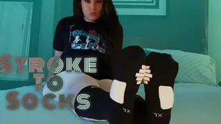 Stroke to Socks