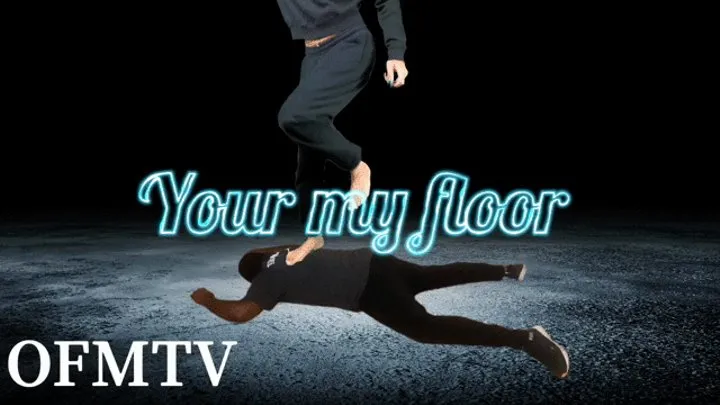 Your My Floor