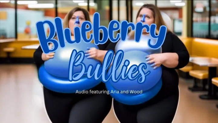 Blueberry Bullies (AUDIO) Ft Wood