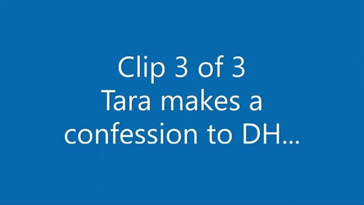 Clip 3 - A Triple for Tara - Tara Confesses to Speeding