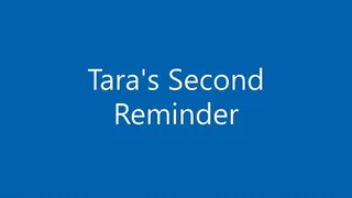 Tara's Second Reminder