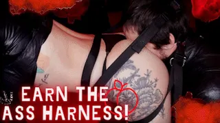 Earn The Ass Harness! Ft Princess Onyx Kim