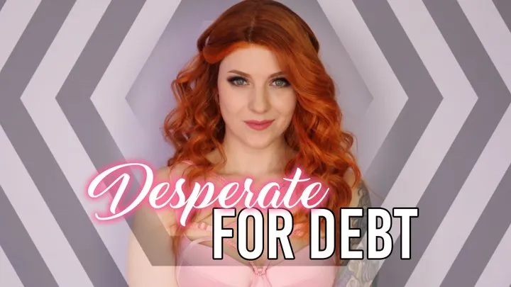 Desperate For Debt - Mesmerize