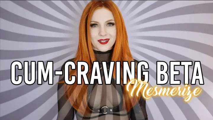 Cum-Craving Beta