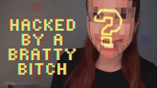 Hacked by a bratty bitch - blackmail fantasy JOI
